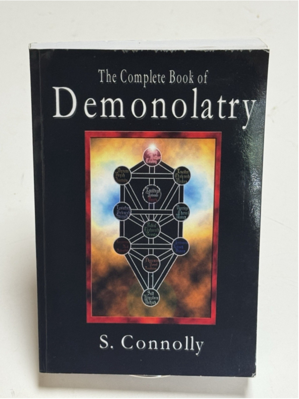 The Complete Book of Demonolatry by S. Connolly Paperback
